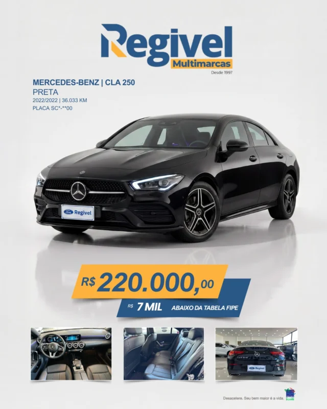 O Mercedes-Benz CLA 250 2022 é pra quem não abre mão de conforto, tecnologia e um design que chama atenção por onde passa. 🖤

✔️ Apenas 36.033 km
✔️ Acabamento premium
✔️ Desempenho que entrega emoção ao dirigir

💰 R$ 220.000
🔥 R$ 7 mil abaixo da FIPE

Se você procura exclusividade, acabou de encontrar.

📍 Disponível na Regivel Multimarcas
📲 Chama no direct e garanta o seu!